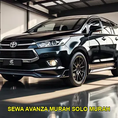 sewa avanza murah solo murah